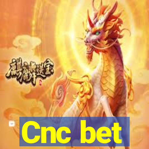 Cnc bet